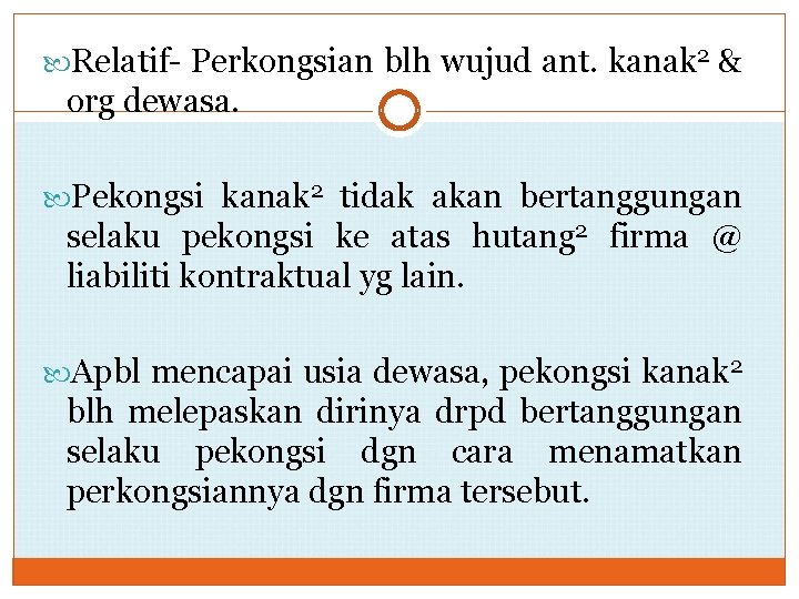  Relatif- Perkongsian blh wujud ant. kanak 2 & org dewasa. Pekongsi kanak 2