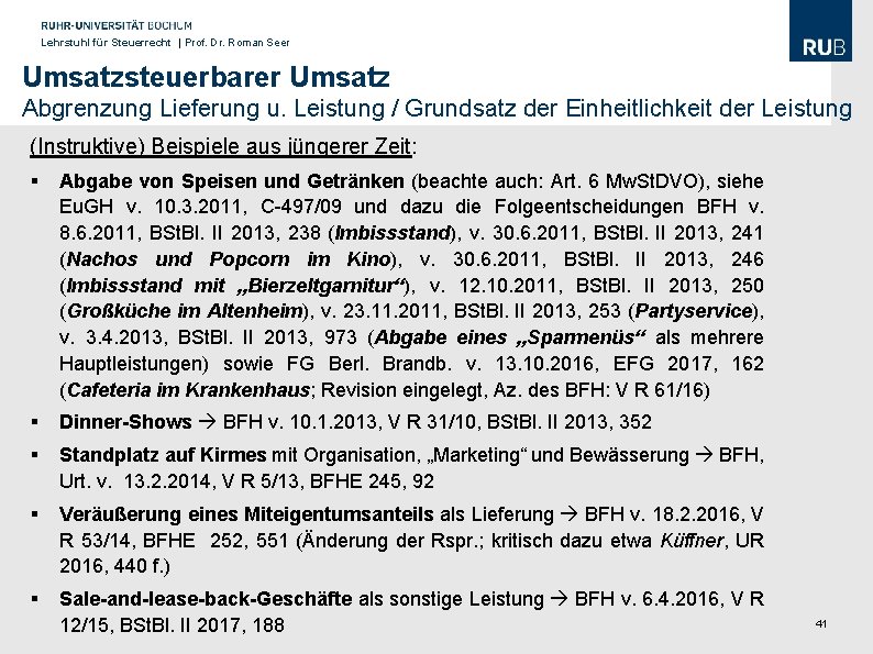 Lehrstuhl für Steuerrecht | Prof. Dr. Roman Seer Umsatzsteuerbarer Umsatz Abgrenzung Lieferung u. Leistung
