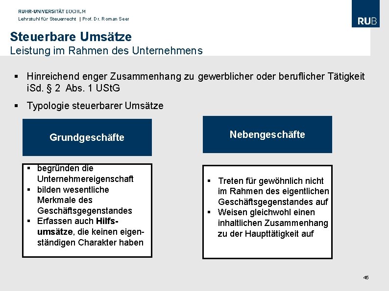 Lehrstuhl für Steuerrecht | Prof. Dr. Roman Seer Steuerbare Umsätze Leistung im Rahmen des