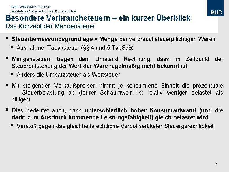 Lehrstuhl für Steuerrecht | Prof. Dr. Roman Seer Besondere Verbrauchsteuern – ein kurzer Überblick