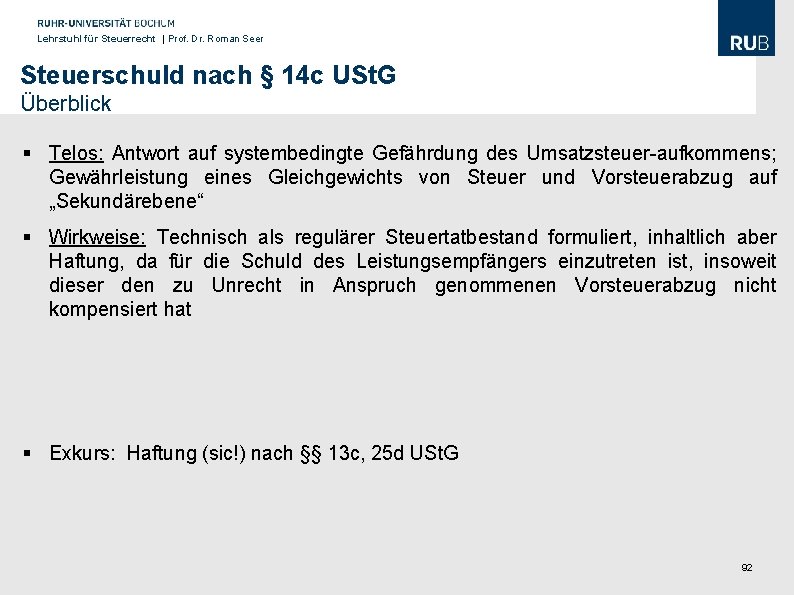 Lehrstuhl für Steuerrecht | Prof. Dr. Roman Seer Steuerschuld nach § 14 c USt.