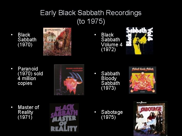 Early Black Sabbath Recordings (to 1975) • Black Sabbath (1970) • Paranoid (1970) sold