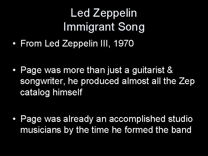Led Zeppelin Immigrant Song • From Led Zeppelin III, 1970 • Page was more