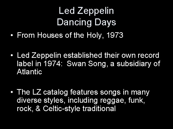 Led Zeppelin Dancing Days • From Houses of the Holy, 1973 • Led Zeppelin