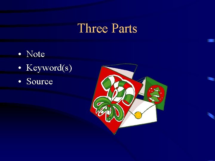 Three Parts • Note • Keyword(s) • Source 