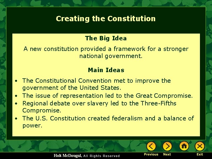 Creating the Constitution The Big Idea A new constitution provided a framework for a
