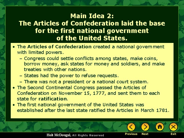 Main Idea 2: The Articles of Confederation laid the base for the first national