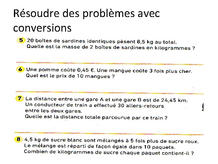 Résoudre des problèmes avec conversions 