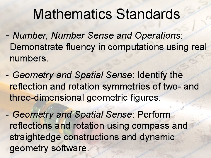 Mathematics Standards - Number, Number Sense and Operations: Demonstrate fluency in computations using real