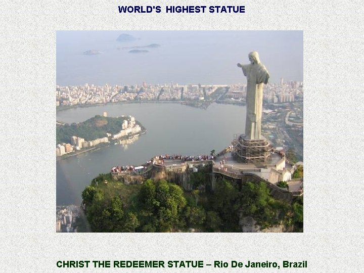 WORLD'S HIGHEST STATUE CHRIST THE REDEEMER STATUE – Rio De Janeiro, Brazil 