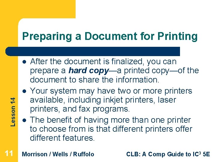 Preparing a Document for Printing l Lesson 14 l 11 l After the document