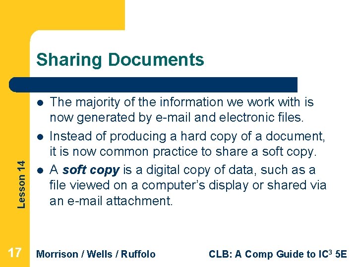 Sharing Documents l Lesson 14 l 17 l The majority of the information we