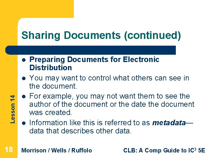 Sharing Documents (continued) l Lesson 14 l 18 l l Preparing Documents for Electronic