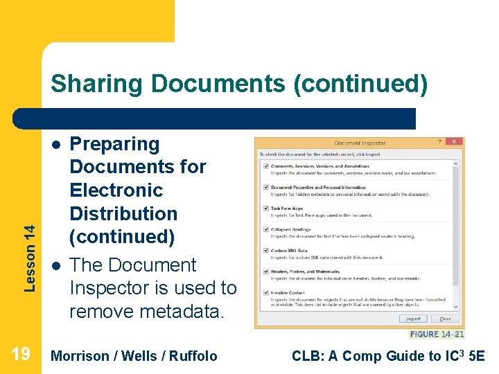 Sharing Documents (continued) Lesson 14 l 19 l Preparing Documents for Electronic Distribution (continued)