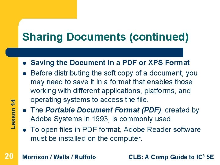 Sharing Documents (continued) l Lesson 14 l 20 l l Saving the Document in