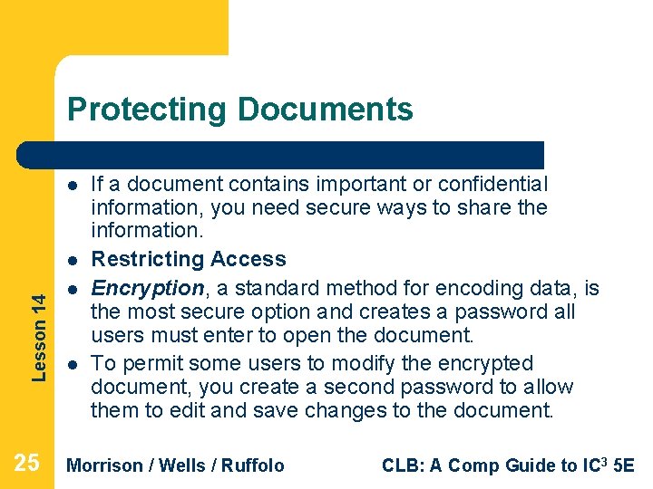 Protecting Documents l Lesson 14 l 25 l l If a document contains important