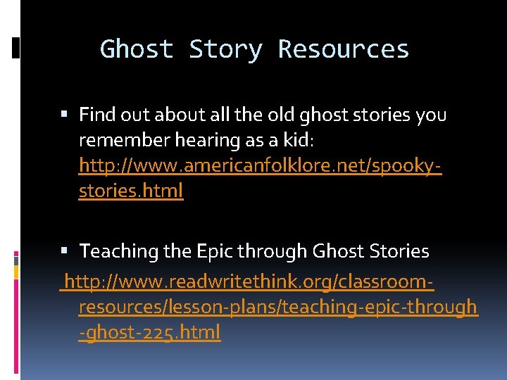 Ghost Story Resources Find out about all the old ghost stories you remember hearing