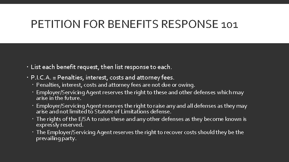 PETITION FOR BENEFITS RESPONSE 101 List each benefit request, then list response to each.
