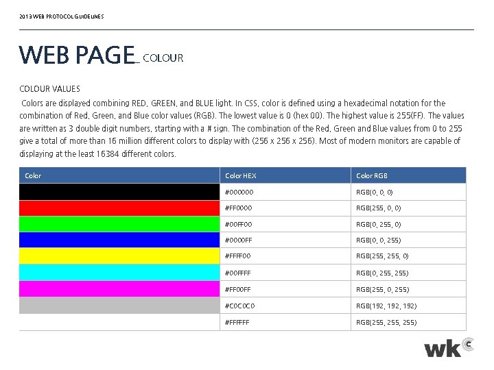 2013 WEB PROTOCOL GUIDELINES WEB PAGE_ COLOUR VALUES Colors are displayed combining RED, GREEN,