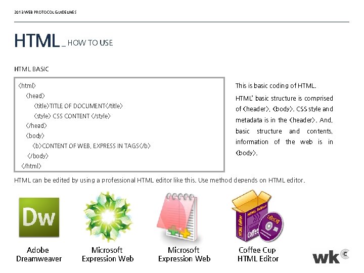 2013 WEB PROTOCOL GUIDELINES HTML _ HOW TO USE HTML BASIC This is basic