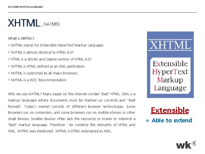 2013 WEB PROTOCOL GUIDELINES XHTML _ NATURE What is XHTML? * XHTML stands for