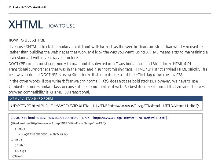 2013 WEB PROTOCOL GUIDELINES XHTML _ HOW TO USE XHTML If you use XHTML,