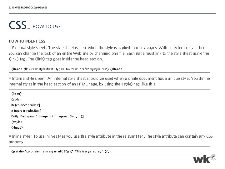 2013 WEB PROTOCOL GUIDELINES CSS _ HOW TO USE HOW TO INSERT CSS =