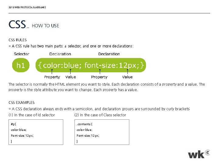 2013 WEB PROTOCOL GUIDELINES CSS _ HOW TO USE CSS RULES = A CSS