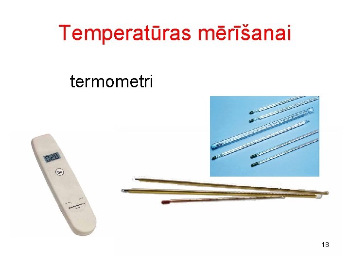 Temperatūras mērīšanai termometri 18 