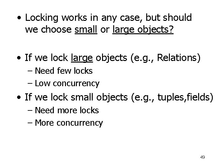  • Locking works in any case, but should we choose small or large
