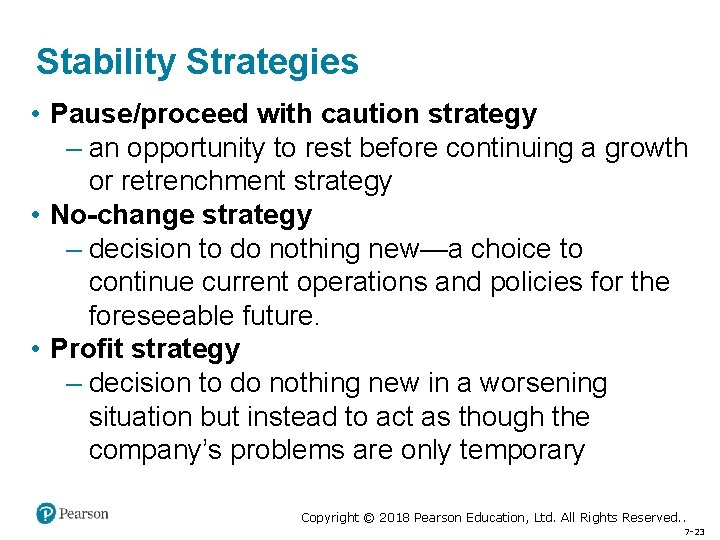 Stability Strategies • Pause/proceed with caution strategy – an opportunity to rest before continuing