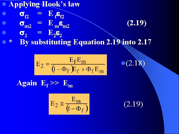 l Applying Hook’s law l f 2 = E f f 2 l m