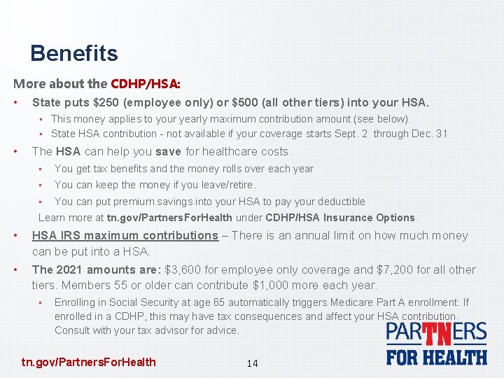 Benefits More about the CDHP/HSA: • State puts $250 (employee only) or $500 (all