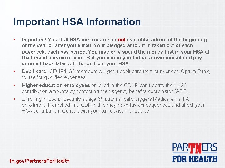 Important HSA Information • Important! Your full HSA contribution is not available upfront at
