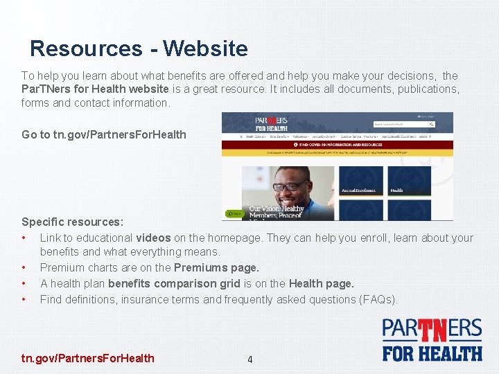 Resources - Website To help you learn about what benefits are offered and help