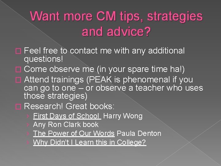 Want more CM tips, strategies and advice? Feel free to contact me with any