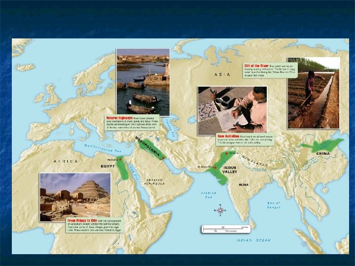 n n Civilizations in India arose about 2500 B. C. Many characteristics of modern