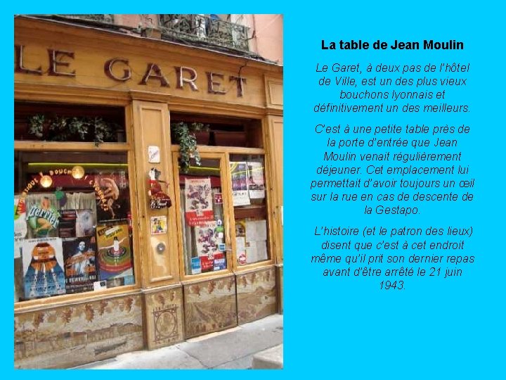 La table de Jean Moulin Le Garet, à deux pas de l’hôtel de Ville,