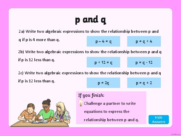 p and q 2 a) Write two algebraic expressions to show the relationship between