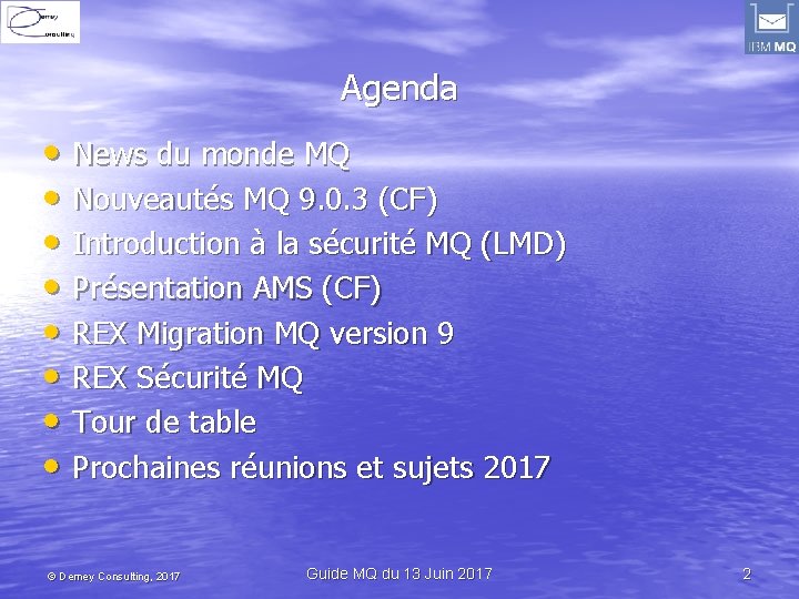 Agenda • News du monde MQ • Nouveautés MQ 9. 0. 3 (CF) •