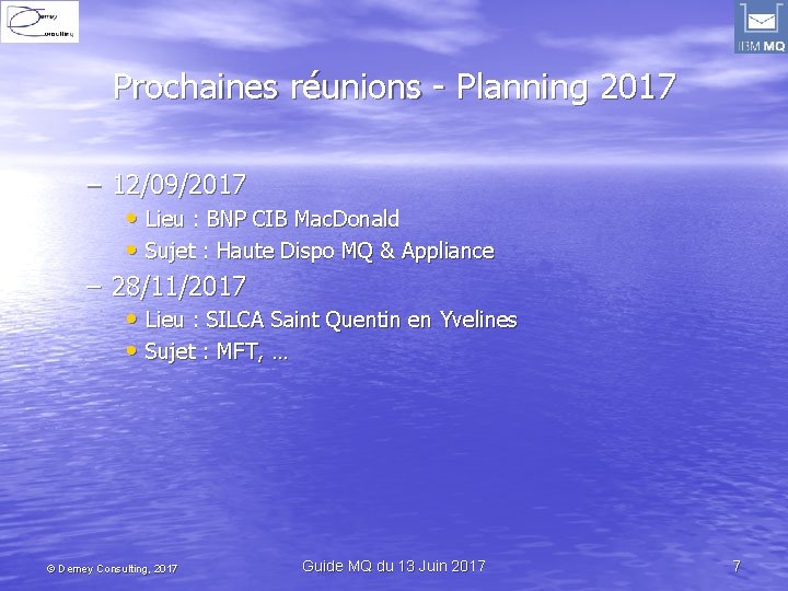 Prochaines réunions - Planning 2017 – 12/09/2017 • Lieu : BNP CIB Mac. Donald
