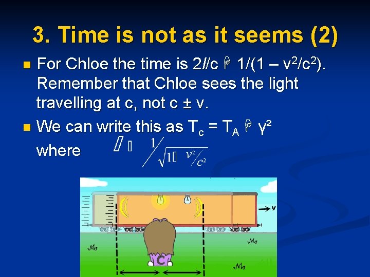 3. Time is not as it seems (2) For Chloe the time is 2