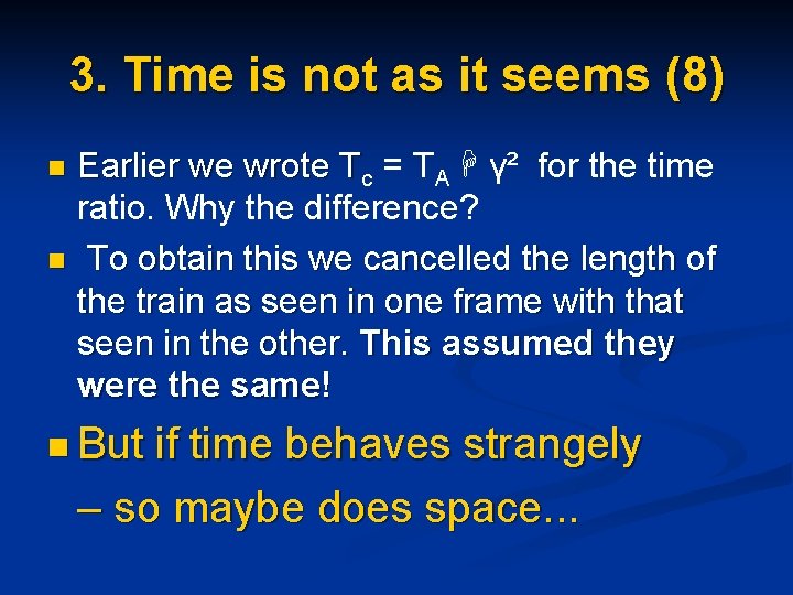 3. Time is not as it seems (8) Earlier we wrote Tc = TA