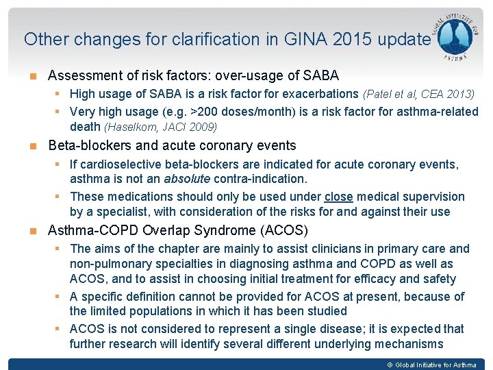 Other changes for clarification in GINA 2015 update Assessment of risk factors: over-usage of