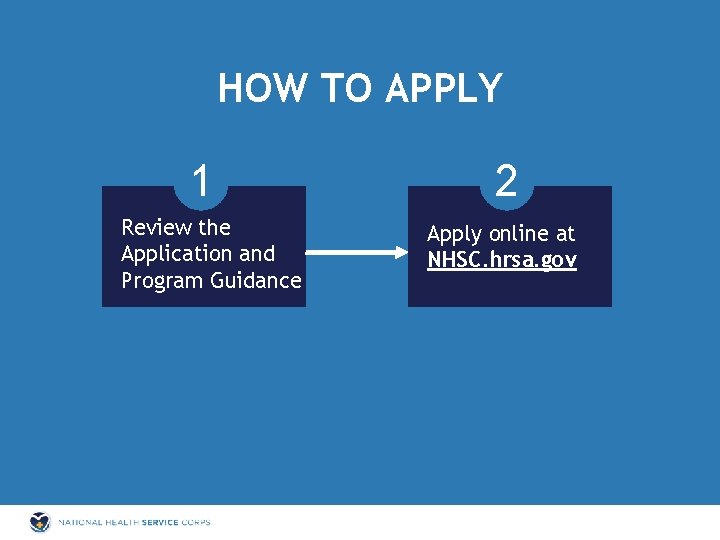HOW TO APPLY 1 Review the Application and Program Guidance 2 Apply online at