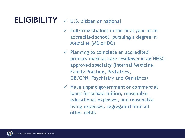 ELIGIBILITY ü U. S. citizen or national ü Full-time student in the final year