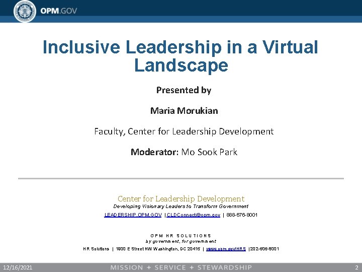 Inclusive Leadership in a Virtual Landscape Presented by Maria Morukian Faculty, Center for Leadership