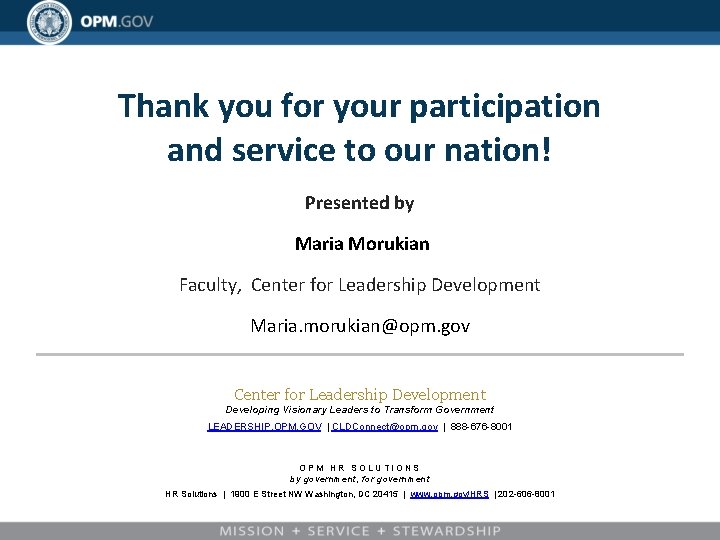 Thank you for your participation and service to our nation! Presented by Maria Morukian