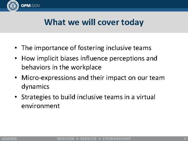 What we will cover today • The importance of fostering inclusive teams • How
