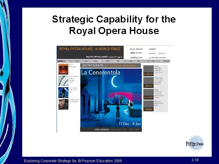 Strategic Capability for the Royal Opera House Exploring Corporate Strategy 8 e, © Pearson
